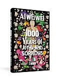 E-Book (epub) 1000 Years of Joys and Sorrows von Ai Weiwei