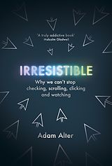 E-Book (epub) Irresistible von Adam Alter