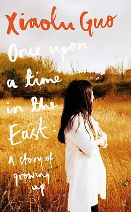 E-Book (epub) Once Upon A Time in the East von Xiaolu Guo