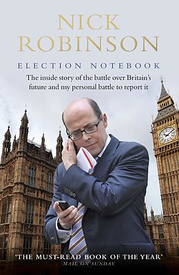 E-Book (epub) Election Notebook von Nick Robinson