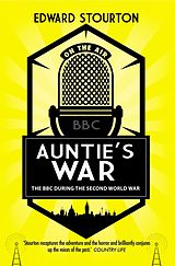 eBook (epub) Auntie's War de Edward Stourton