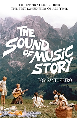 E-Book (epub) Sound of Music Story von Tom Santopietro