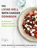 E-Book (epub) Living Well With Cancer Cookbook von Fran Warde