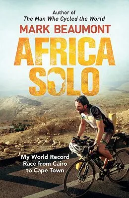 E-Book (epub) Africa Solo von Mark Beaumont