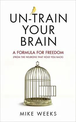 E-Book (epub) Un-train Your Brain von Mike Weeks