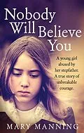 E-Book (epub) Nobody Will Believe You von Mary Manning
