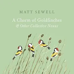 E-Book (epub) Charm of Goldfinches and Other Collective Nouns von Matt Sewell