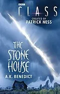 E-Book (epub) Class: The Stone House von A. K. Benedict