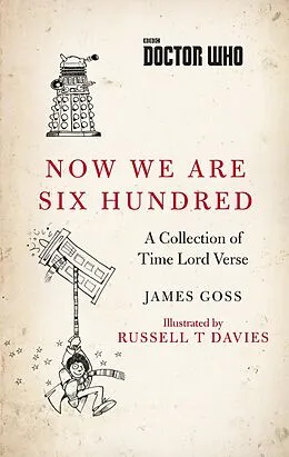 E-Book (epub) Doctor Who: Now We Are Six Hundred von James Goss