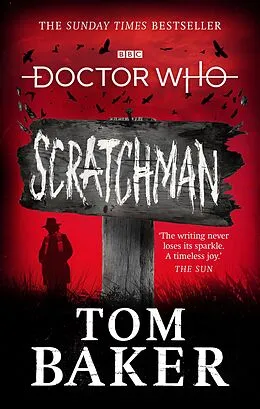 E-Book (epub) Doctor Who: Scratchman von Tom Baker, James Goss