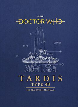 eBook (epub) Doctor Who: TARDIS Type 40 Instruction Manual de Unknown