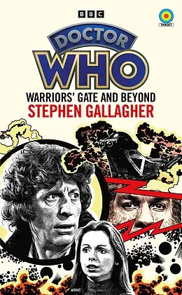 E-Book (epub) Doctor Who: Warriors' Gate and Beyond (Target Collection) von Stephen Gallagher