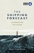E-Book (epub) The Shipping Forecast von Meg Clothier
