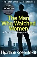 E-Book (epub) Man Who Watched Women von Michael Hjorth