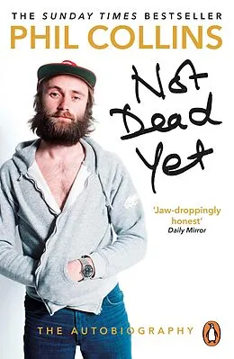 E-Book (epub) Not Dead Yet: The Autobiography von Phil Collins