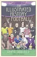 E-Book (epub) Illustrated History of Football von David Squires