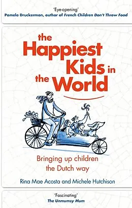 E-Book (epub) Happiest Kids in the World von Rina Mae Acosta, Michele Hutchison
