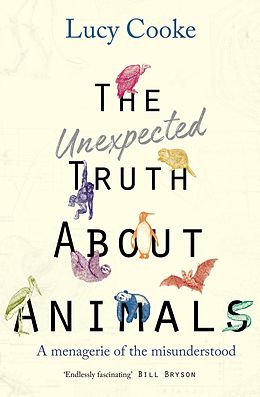 eBook (epub) Unexpected Truth About Animals de Lucy Cooke