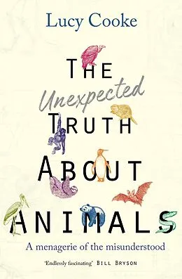 E-Book (epub) Unexpected Truth About Animals von Lucy Cooke