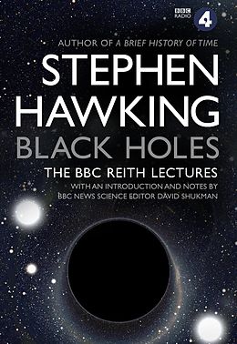 E-Book (epub) Black Holes: The Reith Lectures von Stephen Hawking