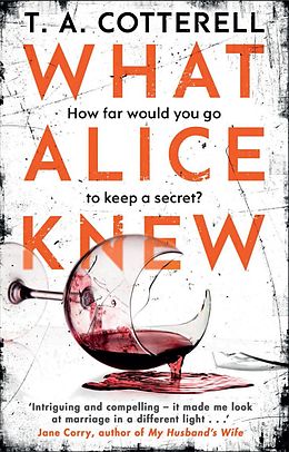 E-Book (epub) What Alice Knew von TA Cotterell