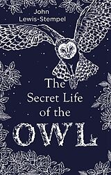 E-Book (epub) Secret Life of the Owl von John Lewis-Stempel
