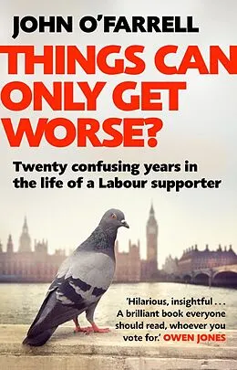E-Book (epub) Things Can Only Get Worse? von John O'Farrell