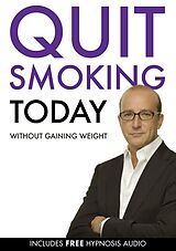 E-Book (epub) Quit Smoking Today Without Gaining Weight von Paul McKenna