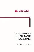 E-Book (epub) Plebeians Rehearse the Uprising von G nter Grass