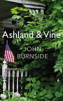 E-Book (epub) Ashland & Vine von John Burnside