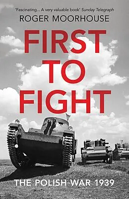 E-Book (epub) First to Fight von Roger Moorhouse