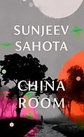 E-Book (epub) China Room von Sunjeev Sahota
