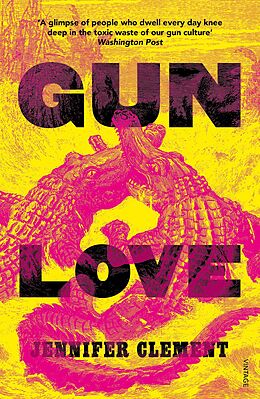 E-Book (epub) Gun Love von Jennifer Clement
