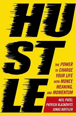E-Book (epub) Hustle von Patrick Vlaskovits, Jonas Koffler, Neil Patel