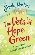 E-Book (epub) Vets at Hope Green von Sheila Norton