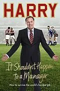 E-Book (epub) It Shouldn't Happen to a Manager von Harry Redknapp
