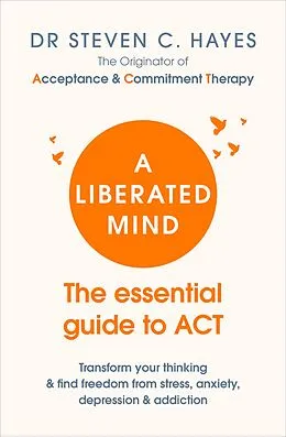 E-Book (epub) A Liberated Mind von Steven Hayes