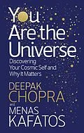 E-Book (epub) You Are the Universe von Deepak Chopra, Menas Kafatos