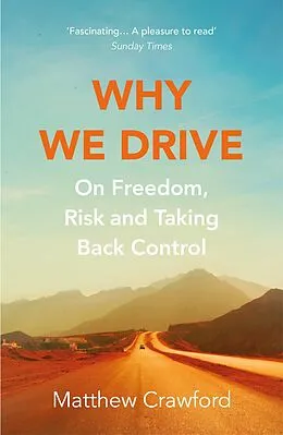 E-Book (epub) Why We Drive von Matthew Crawford