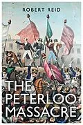E-Book (epub) Peterloo Massacre von Robert Reid