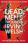 E-Book (epub) Dead Men's Trousers von Irvine Welsh