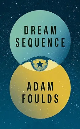 E-Book (epub) Dream Sequence von Adam Foulds