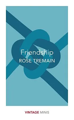 E-Book (epub) Friendship von Rose Tremain