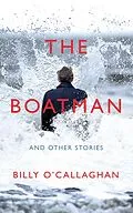 E-Book (epub) Boatman and Other Stories von Billy O'Callaghan