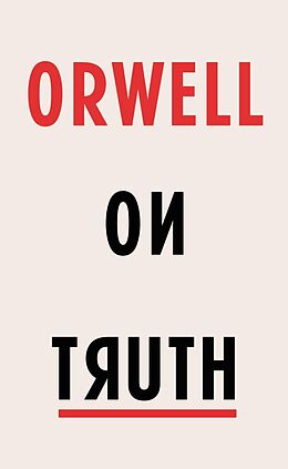 eBook (epub) Orwell on Truth de George Orwell