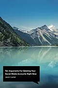 E-Book (epub) Ten Arguments For Deleting Your Social Media Accounts Right Now von Jaron Lanier