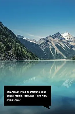 E-Book (epub) Ten Arguments For Deleting Your Social Media Accounts Right Now von Jaron Lanier