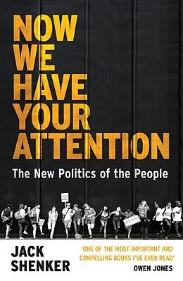 E-Book (epub) Now We Have Your Attention von Jack Shenker