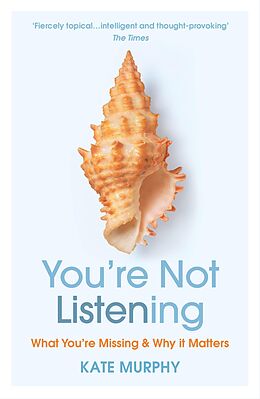 E-Book (epub) You re Not Listening von Kate Murphy