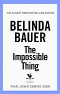 E-Book (epub) The Impossible Thing von Belinda Bauer